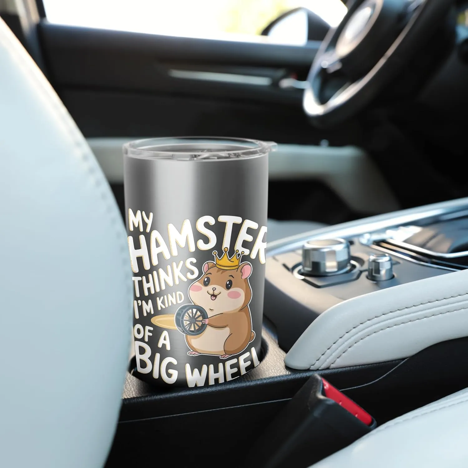 My Hamster Thinks I'm Kind Of A Big Wheel Stainless Steel Insulated Tumbler