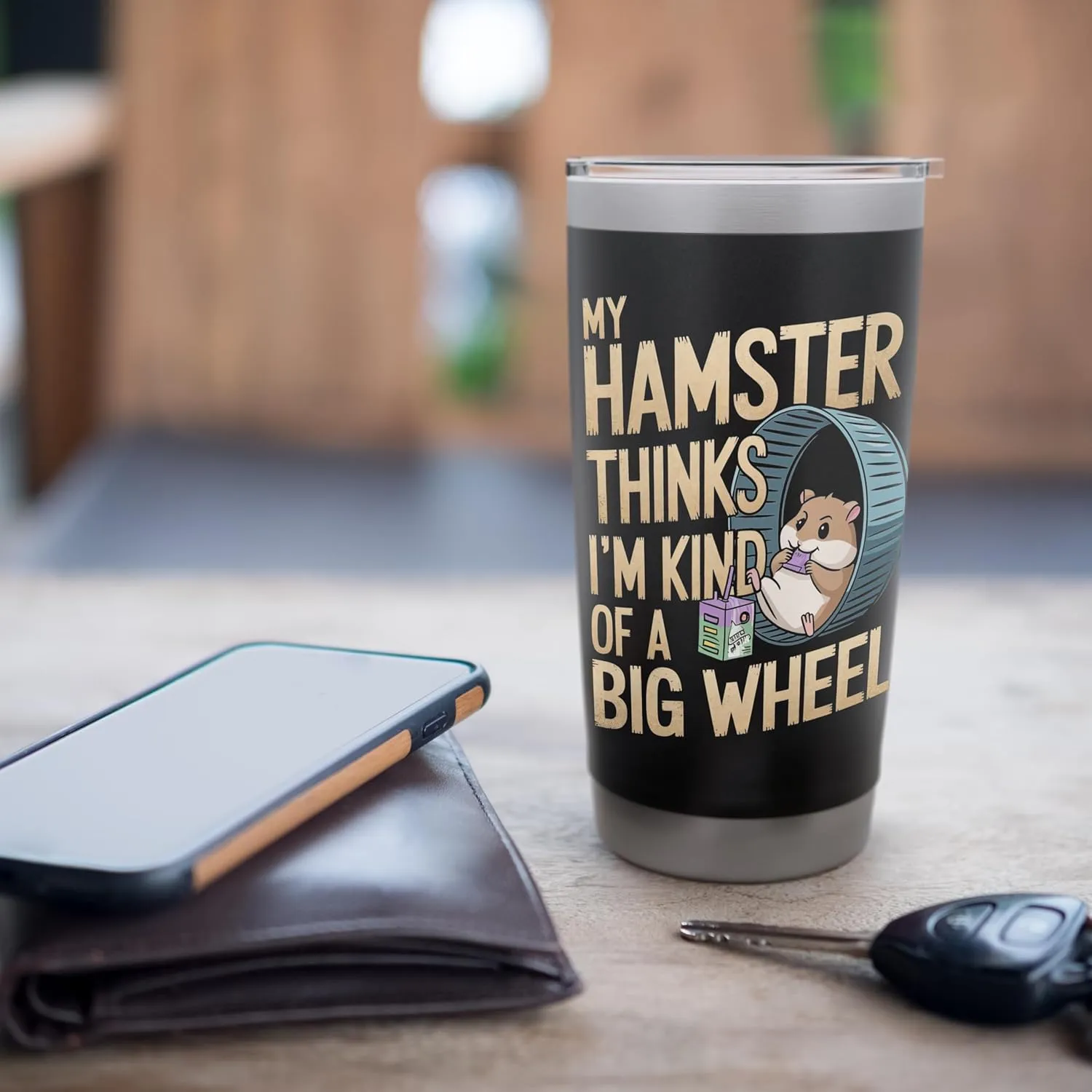 My Hamster Thinks I'm Kind Of A Big Wheel Stainless Steel Insulated Tumbler